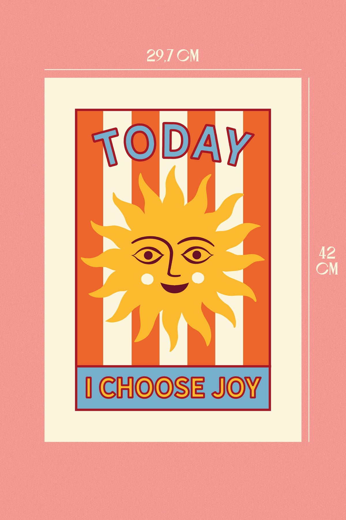 AFFICHE A3 TODAY I CHOOSE JOY